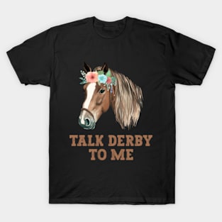 Funny Talk Derby To Men Tee, Kentucky Horse Racing Lover T-Shirt